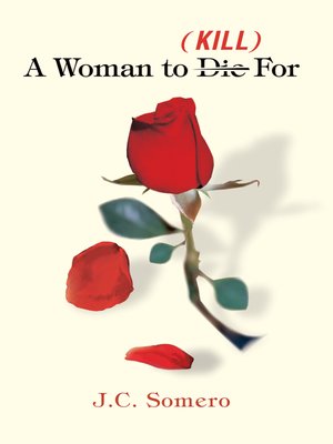 cover image of A Woman to Die/Kill For